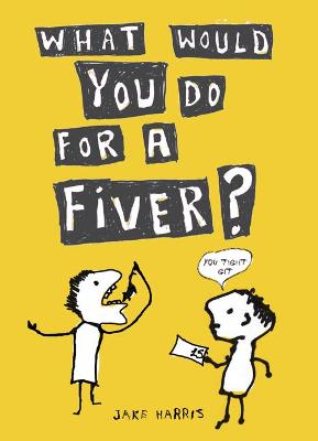 Book cover for What Would You Do For a Fiver?