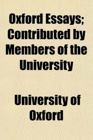 Cover of Oxford Essays; Contributed by Members of the University