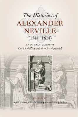 Book cover for The Histories of Alexander Neville (1544-1614)