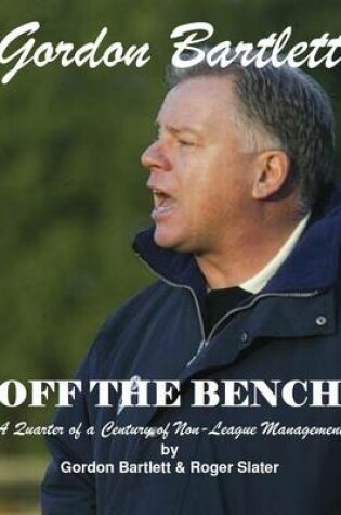 Cover of Gordon Bartlett, Off the Bench