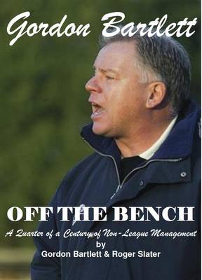 Book cover for Gordon Bartlett, Off the Bench