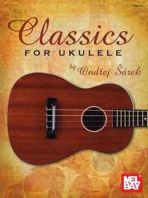 Book cover for Classics For Ukulele