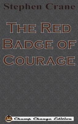 Book cover for The Red Badge of Courage (Chump Change Edition)