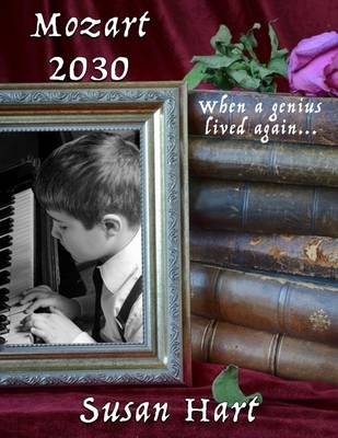 Book cover for Mozart 2030: When a Genius Lived Again