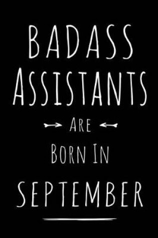 Cover of Badass Assistants Are Born In September