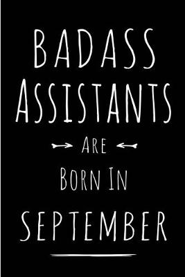 Book cover for Badass Assistants Are Born In September