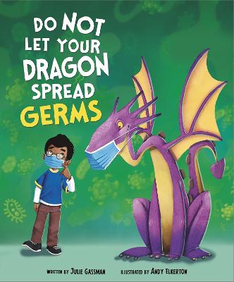 Book cover for Do Not Let Your Dragon Spread Germs