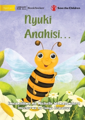 Book cover for The Bee is Feeling... - Nyuki Anahisi...