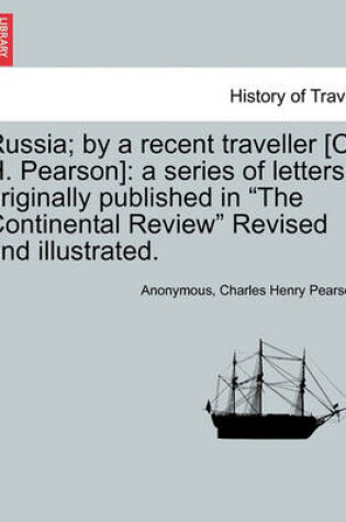 Cover of Russia; By a Recent Traveller [C. H. Pearson]