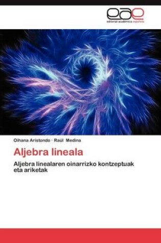 Cover of Aljebra Lineala