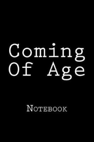 Cover of Coming Of Age