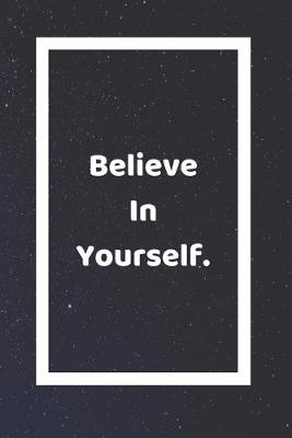 Book cover for Believe In Yourself