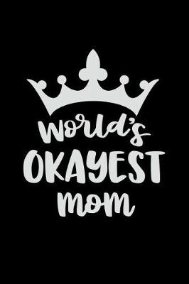 Book cover for Worlds Okayest Mom