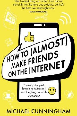 Cover of How to (Almost) Make Friends on the Internet