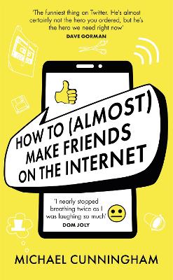 Book cover for How to (Almost) Make Friends on the Internet