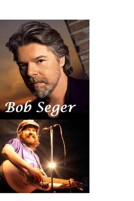 Book cover for Bob Seger