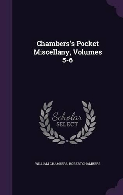 Book cover for Chambers's Pocket Miscellany, Volumes 5-6