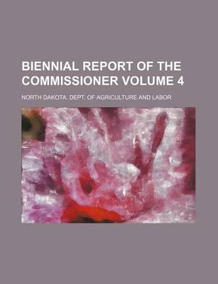 Book cover for Biennial Report of the Commissioner Volume 4