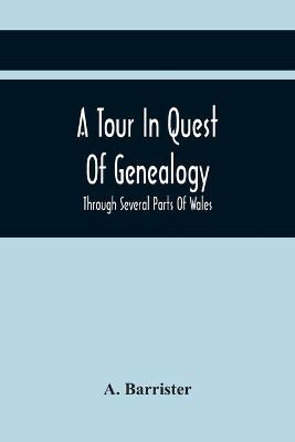 Book cover for A Tour In Quest Of Genealogy,
