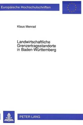 Cover of Landwirtschaftliche Grenzertragsstandorte in Baden-Wuerttemberg