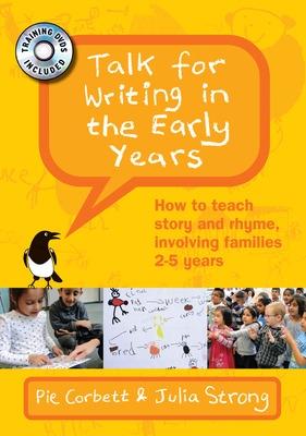 Book cover for Talk for Writing in the Early Years: How to teach story and rhyme, involving families 2-5 years with DVD's