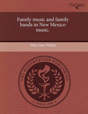 Book cover for Family Music and Family Bands in New Mexico Music