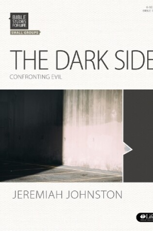 Cover of Bible Studies for Life: The Dark Side - Bible Study Book