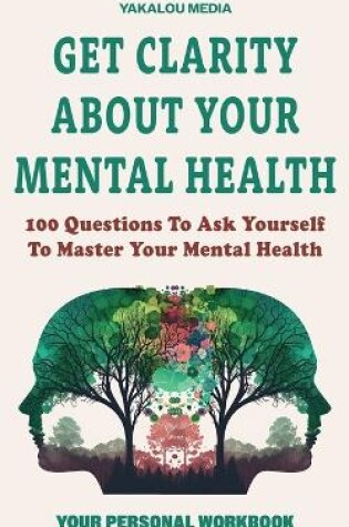 Cover of Get Clarity About Your Mental Health