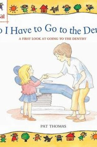 Cover of Do I Have to Go to the Dentist?