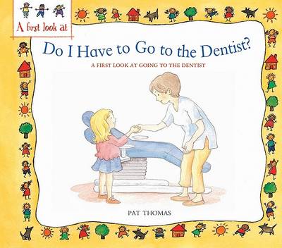 Book cover for Do I Have to Go to the Dentist?