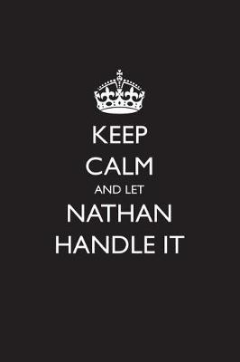 Book cover for Keep Calm and Let Nathan Handle It