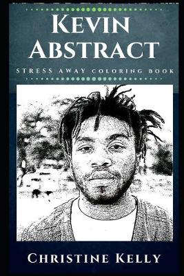 Cover of Kevin Abstract Stress Away Coloring Book