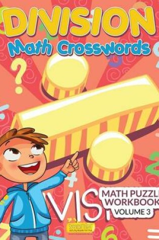 Cover of Division - Math Crosswords - Math Puzzle Workbook Volume 3