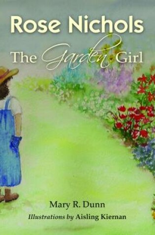 Cover of Rose Nichols-The Garden Girl