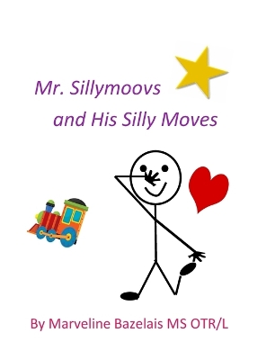 Book cover for Mr. Sillymoovs and His Silly Moves