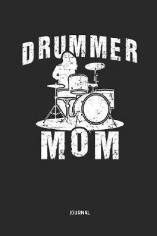 Cover of Drummer Mom Journal