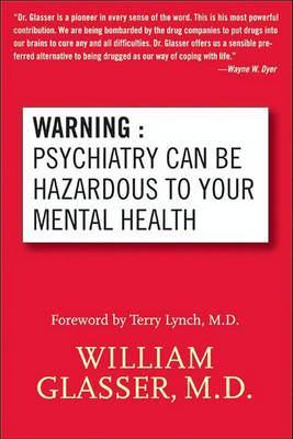 Book cover for Warning: Psychiatry Can Be Hazardous to Your Mental Health