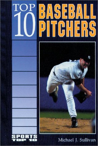 Book cover for Top 10 Baseball Pitchers