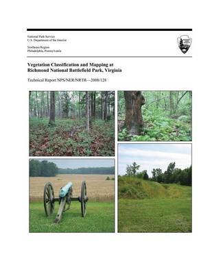 Cover of Vegetation Classification and Mapping at Richmond National Battlefield Park, Virginia