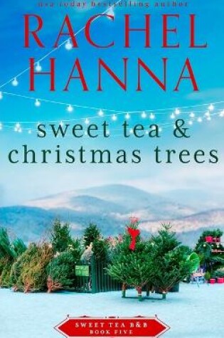 Cover of Sweet Tea & Christmas Trees
