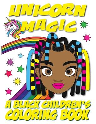 Cover of Unicorn Magic - A Black Children's Coloring Book