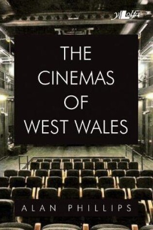 Cover of Cinemas of West Wales, The