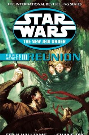 Cover of The New Jedi Order - Force Heretic III Reunion