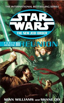 Book cover for The New Jedi Order - Force Heretic III Reunion
