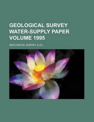 Book cover for Geological Survey Water-Supply Paper Volume 1995