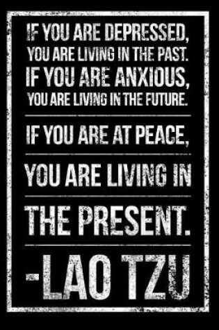 Cover of Live in Present Lao Tzu Inspirational Quote