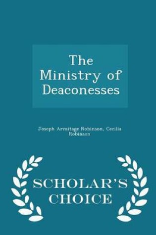 Cover of The Ministry of Deaconesses - Scholar's Choice Edition