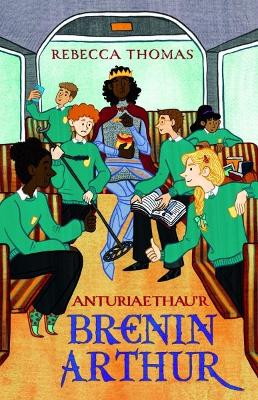 Book cover for Anturiaethau'r Brenin Arthur