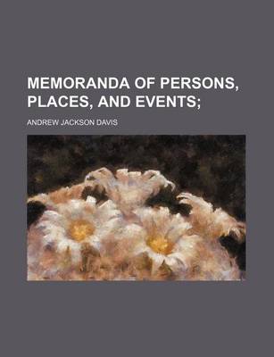Book cover for Memoranda of Persons, Places, and Events