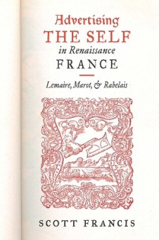 Cover of Advertising the Self in Renaissance France